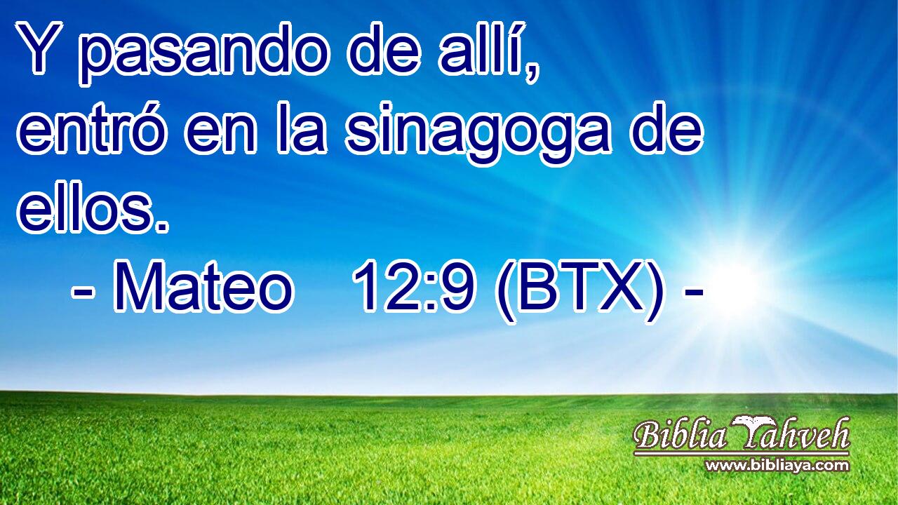 Y pasando de allí, entró en la sinagoga de ellos.