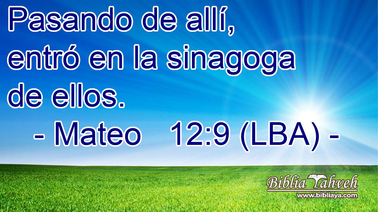 Pasando de allí, entró en la sinagoga de ellos.