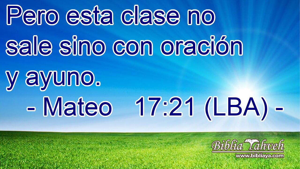 Pero esta clase no sale sino con oración y ayuno.