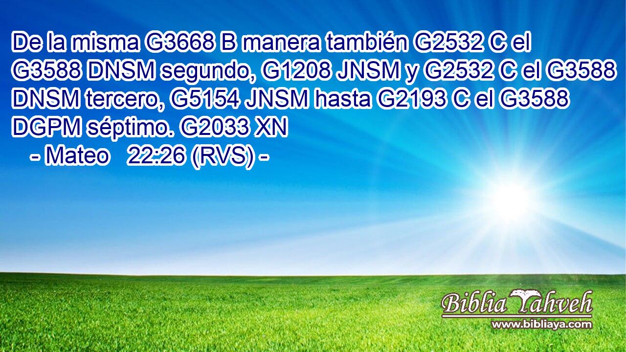 De la misma G3668 B manera también G2532 C el G3588 DNSM segundo, G1208 JNSM y G2532 C el G3588 DNSM tercero, G5154 JNSM hasta G2193 C el G3588 DGPM séptimo. G2033 XN 