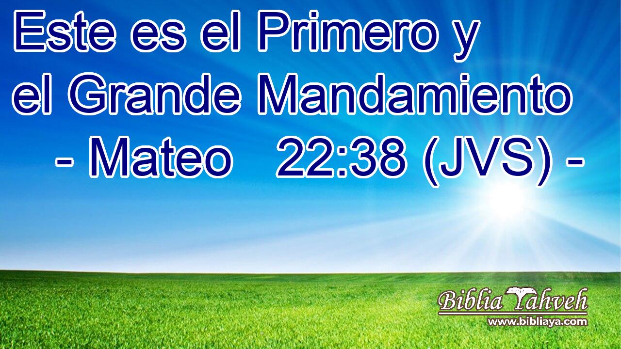 Este es el Primero y el Grande Mandamiento