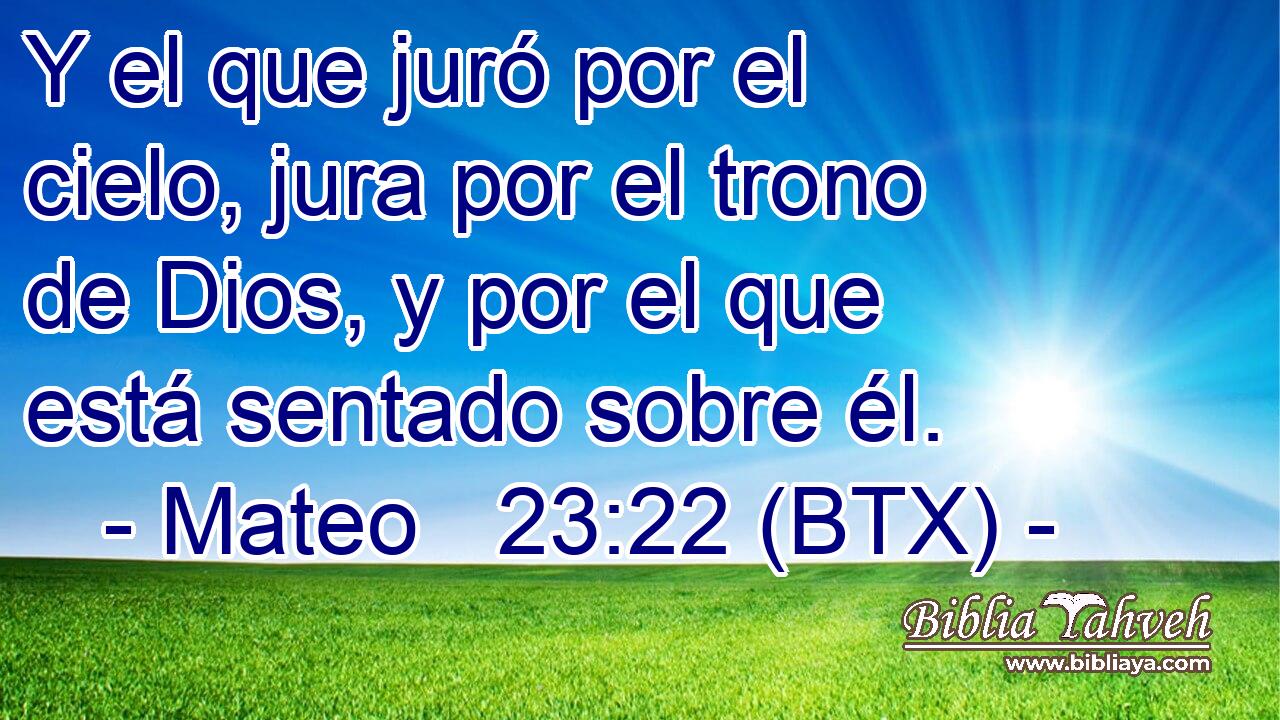 Y el que juró por el cielo, jura por el trono de Dios, y por el que está sentado sobre él.