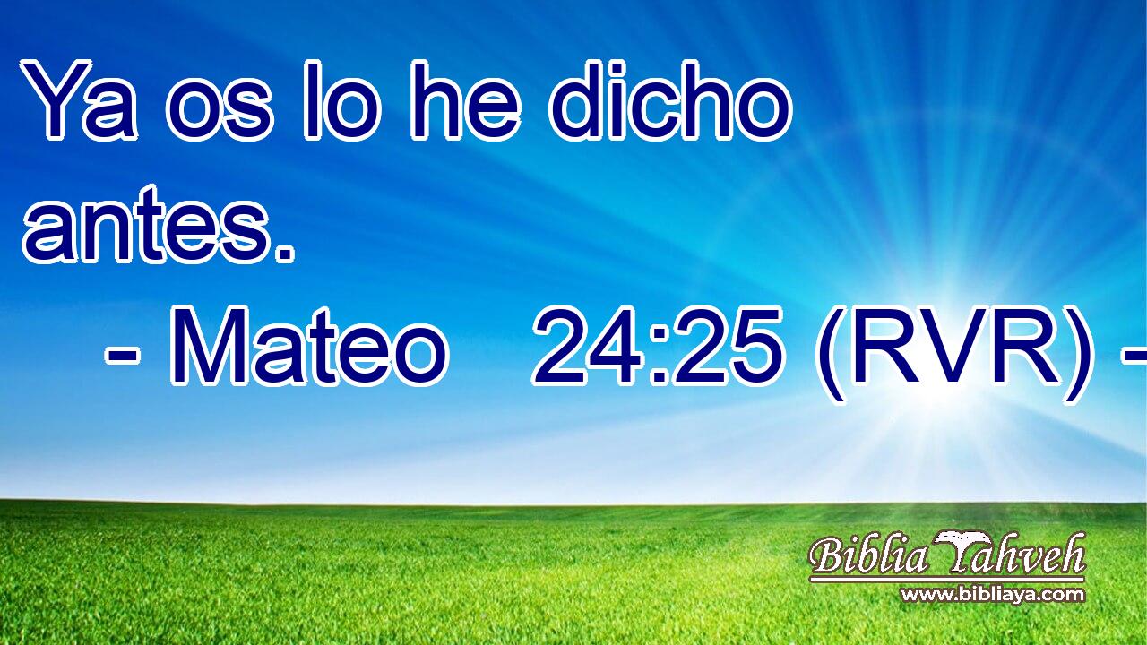 Ya os lo he dicho antes.