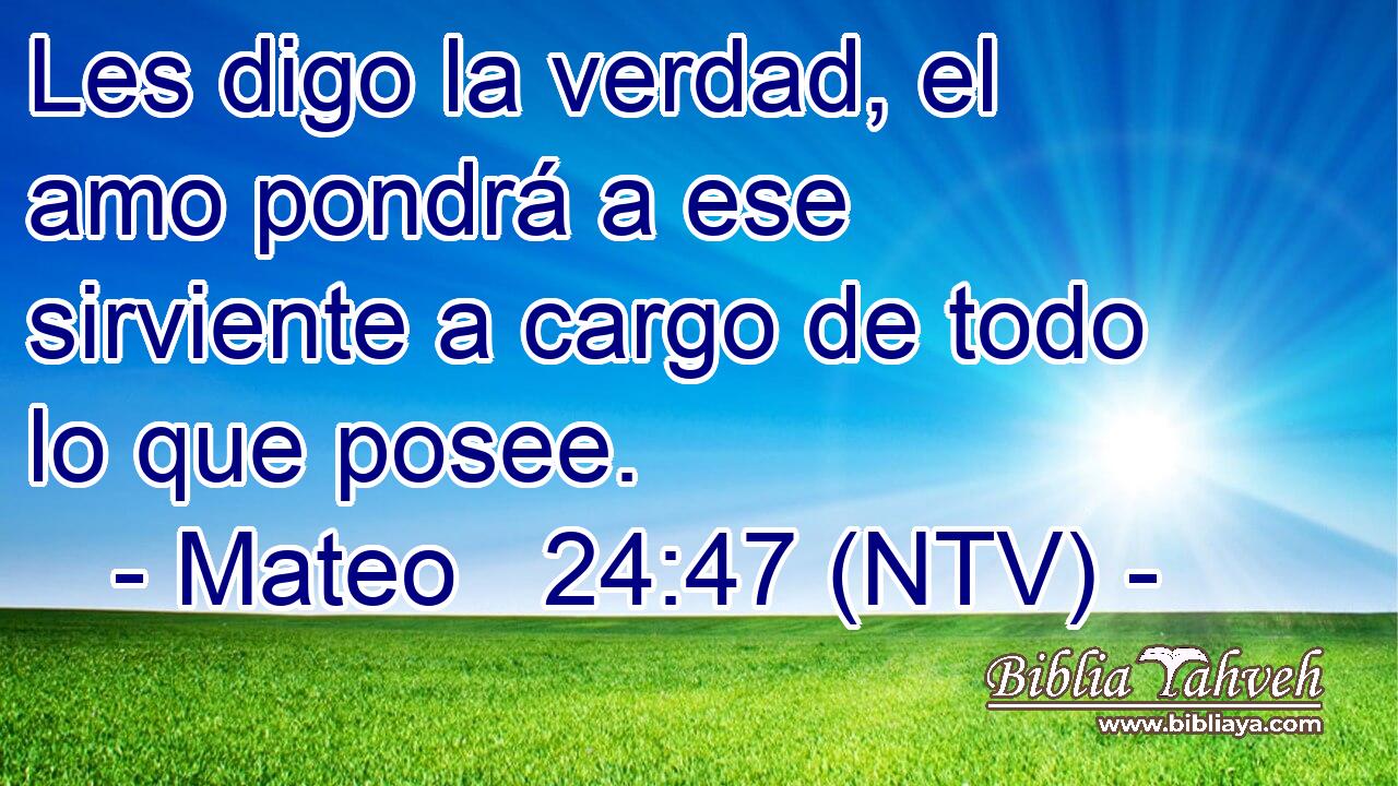 Les digo la verdad, el amo pondrá a ese sirviente a cargo de todo lo que posee.