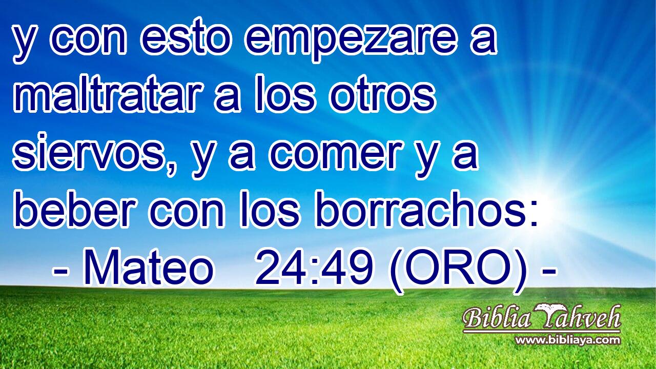  y con esto empezare a maltratar a los otros siervos, y a comer y a beber con los borrachos: 