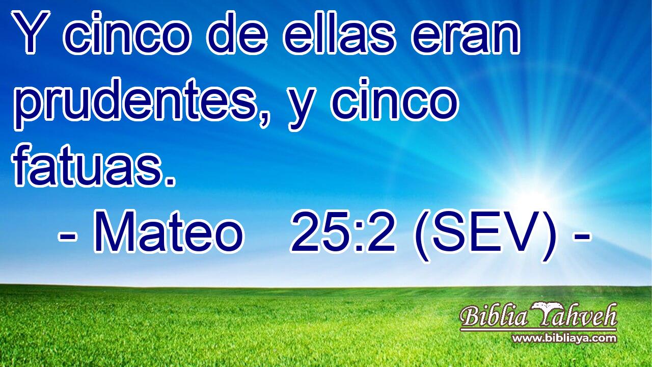 Y cinco de ellas eran prudentes, y cinco fatuas.