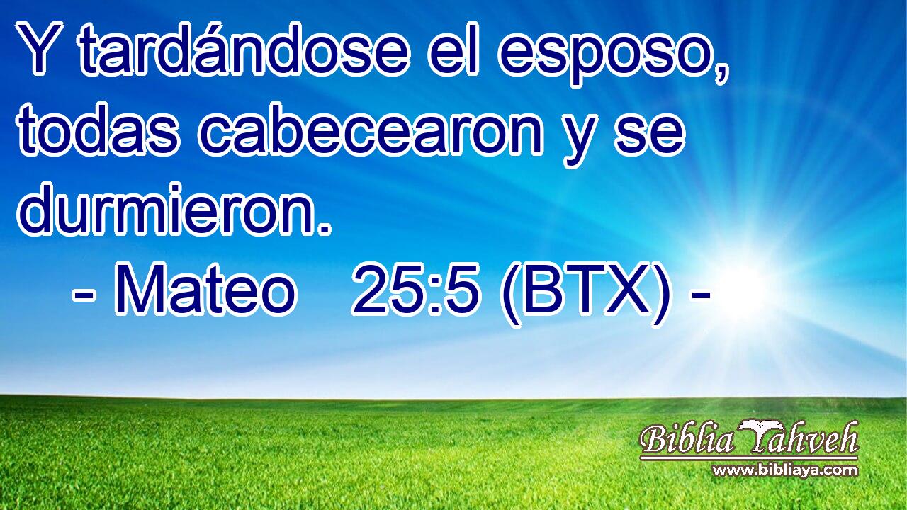 Y tardándose el esposo, todas cabecearon y se durmieron.