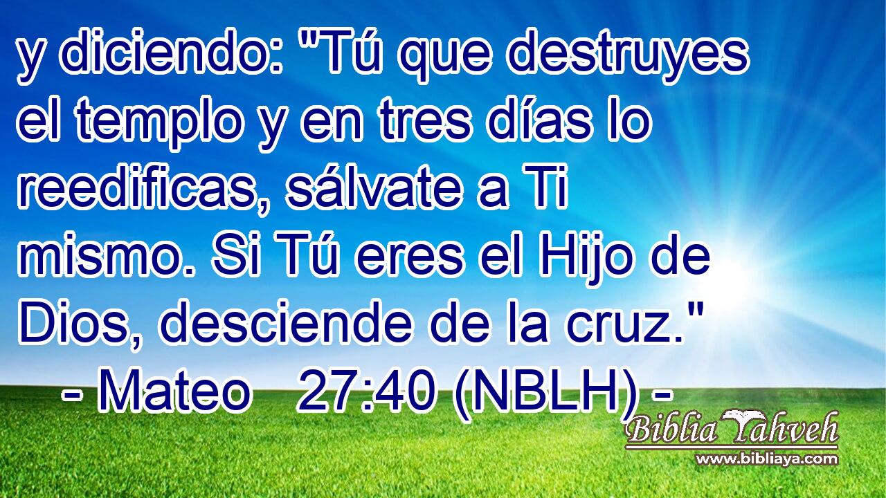  y diciendo: 