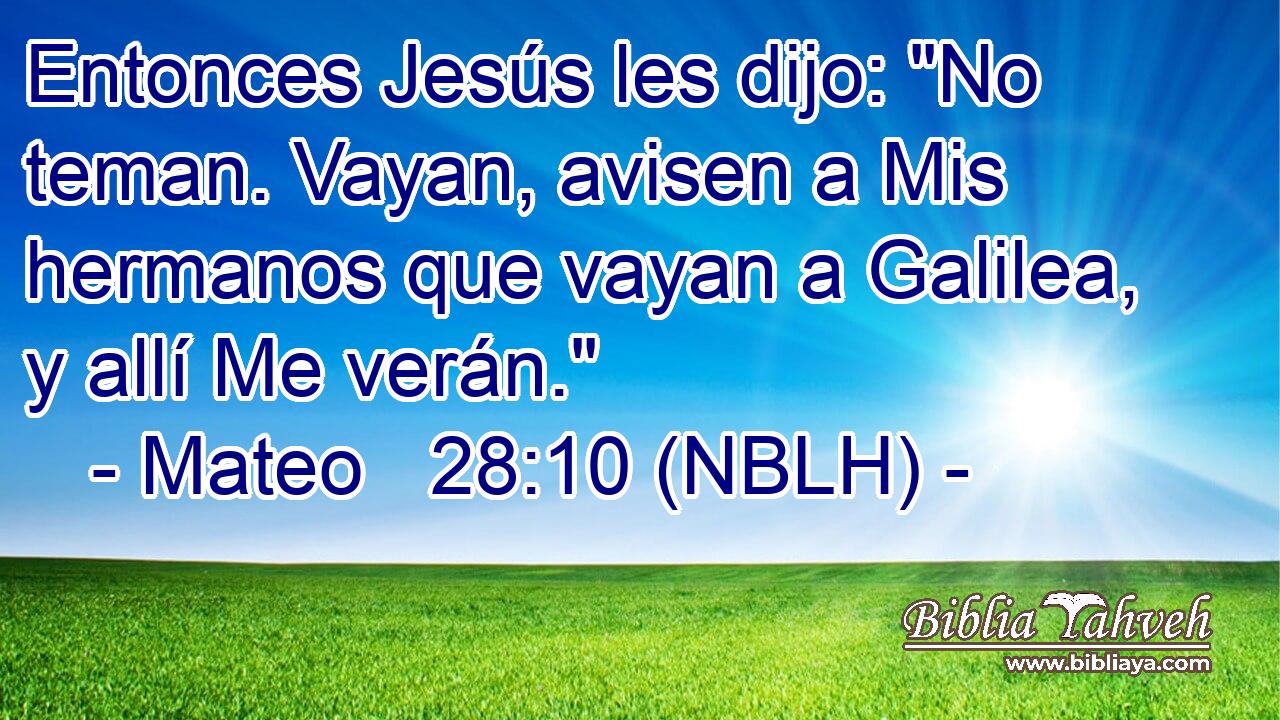  Entonces Jesús les dijo: 