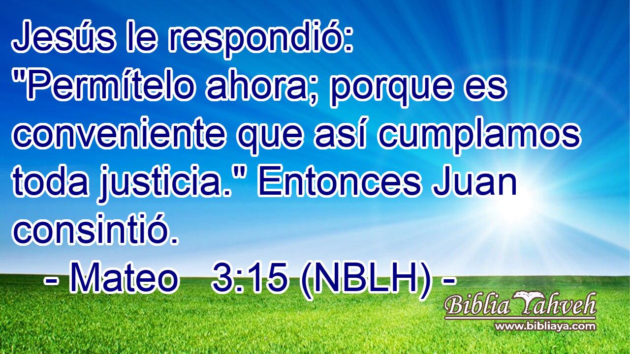  Jesús le respondió: 