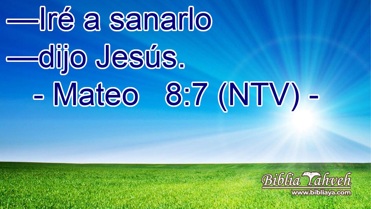 —Iré a sanarlo —dijo Jesús.