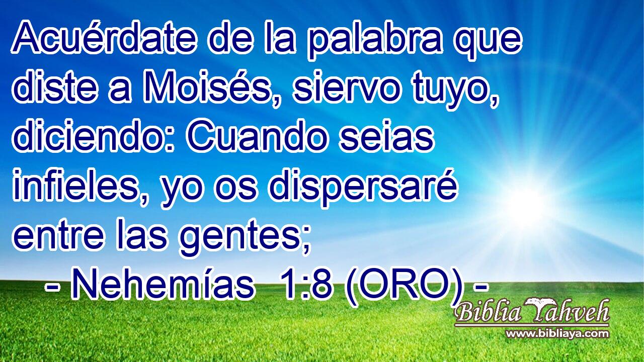  Acuérdate de la palabra que diste a Moisés, siervo tuyo, diciendo: Cuando seias infieles, yo os dispersaré entre las gentes; 