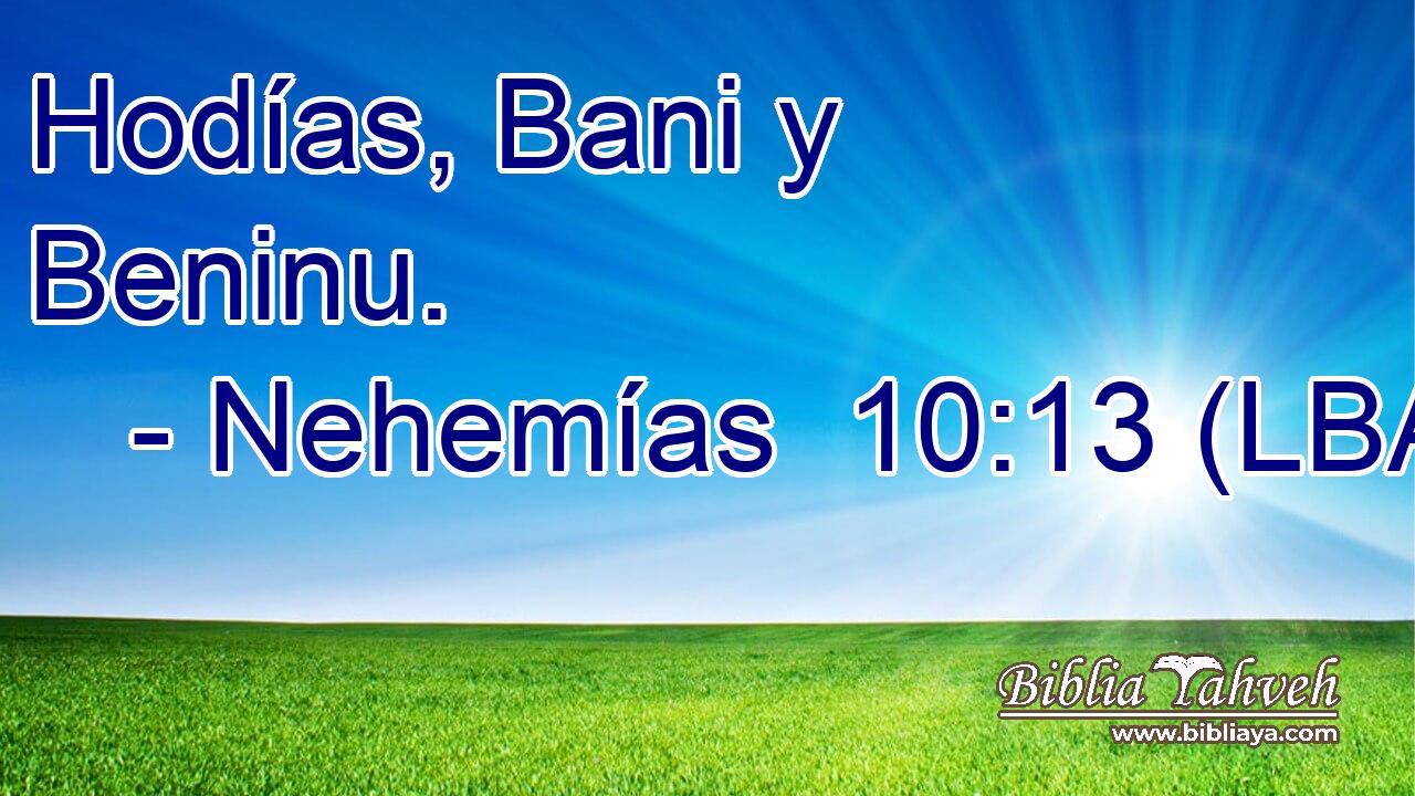 Hodías, Bani y Beninu.