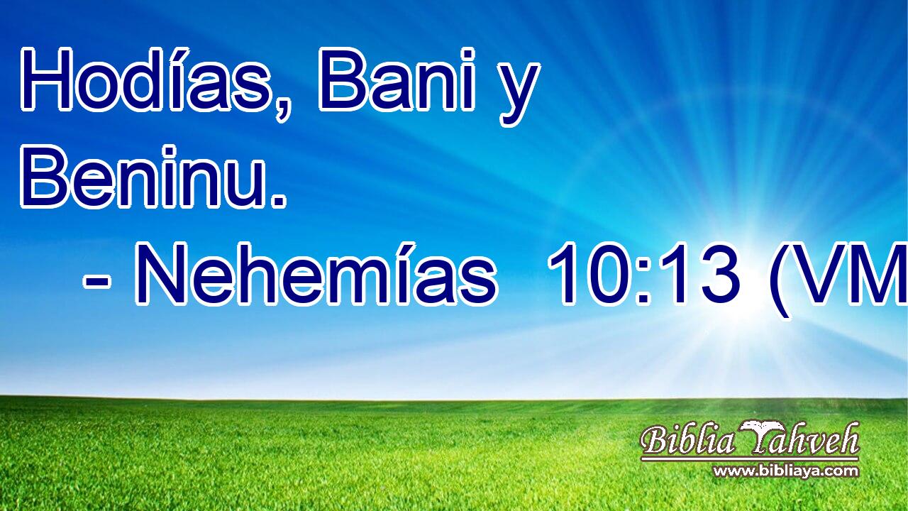  Hodías, Bani y Beninu. 
