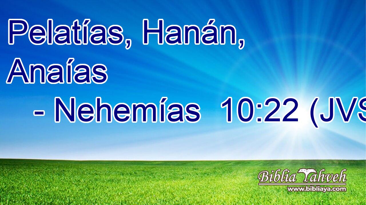Pelatías, Hanán, Anaías