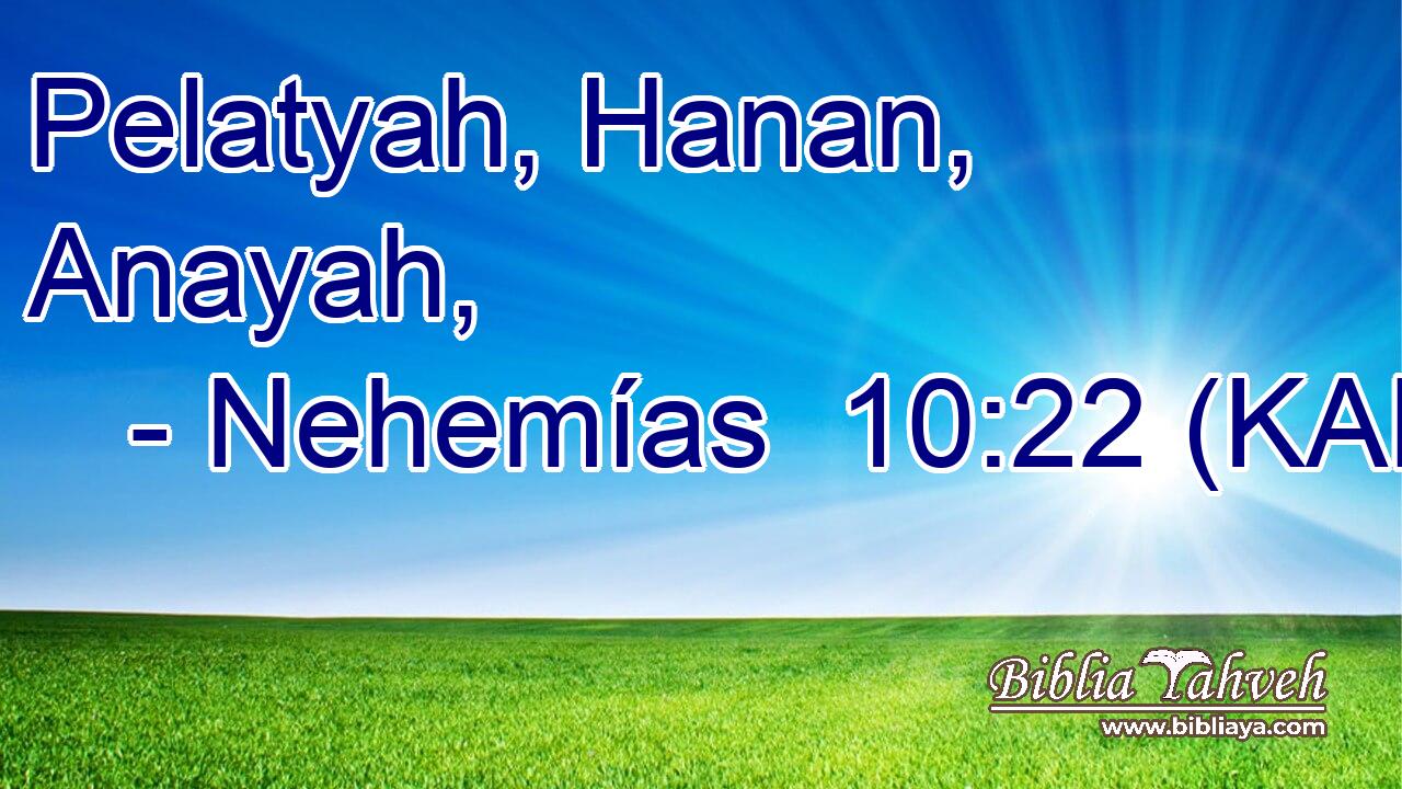  Pelatyah, Hanan, Anayah, 