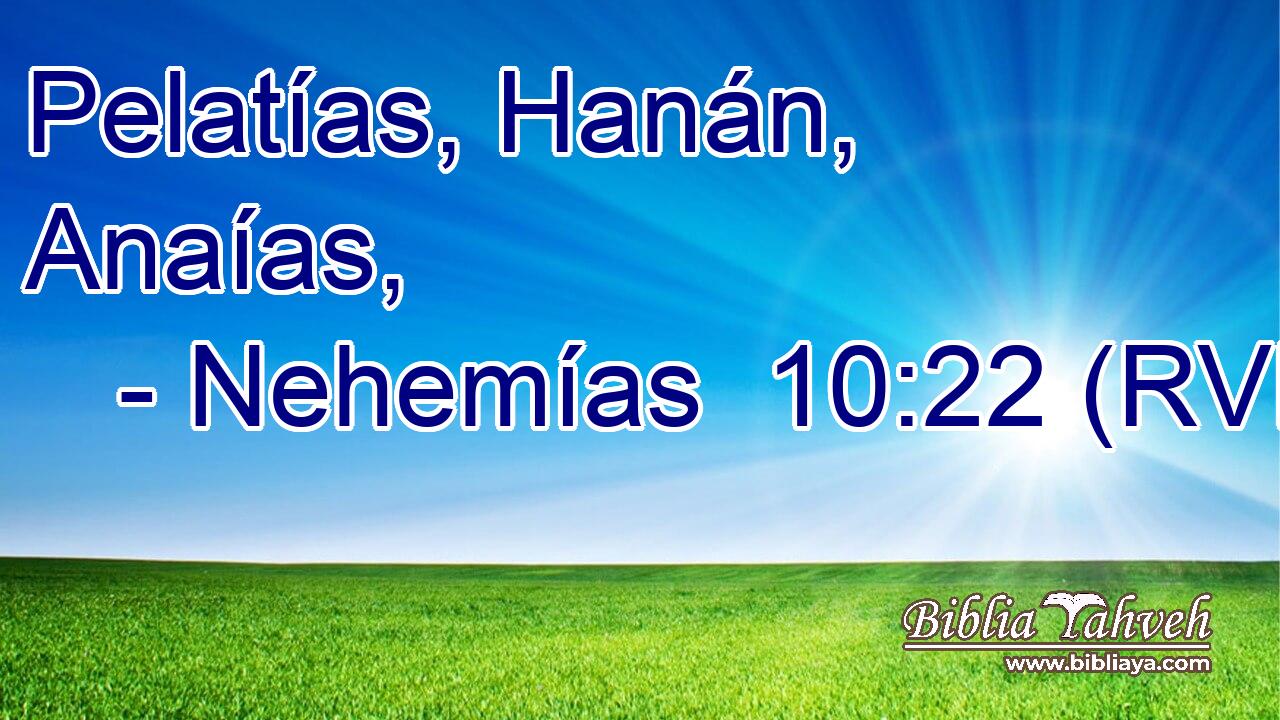 Pelatías, Hanán, Anaías,