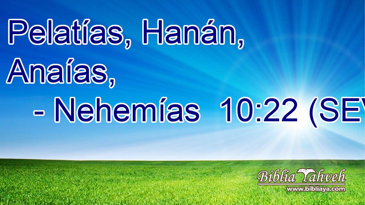Pelatías, Hanán, Anaías,