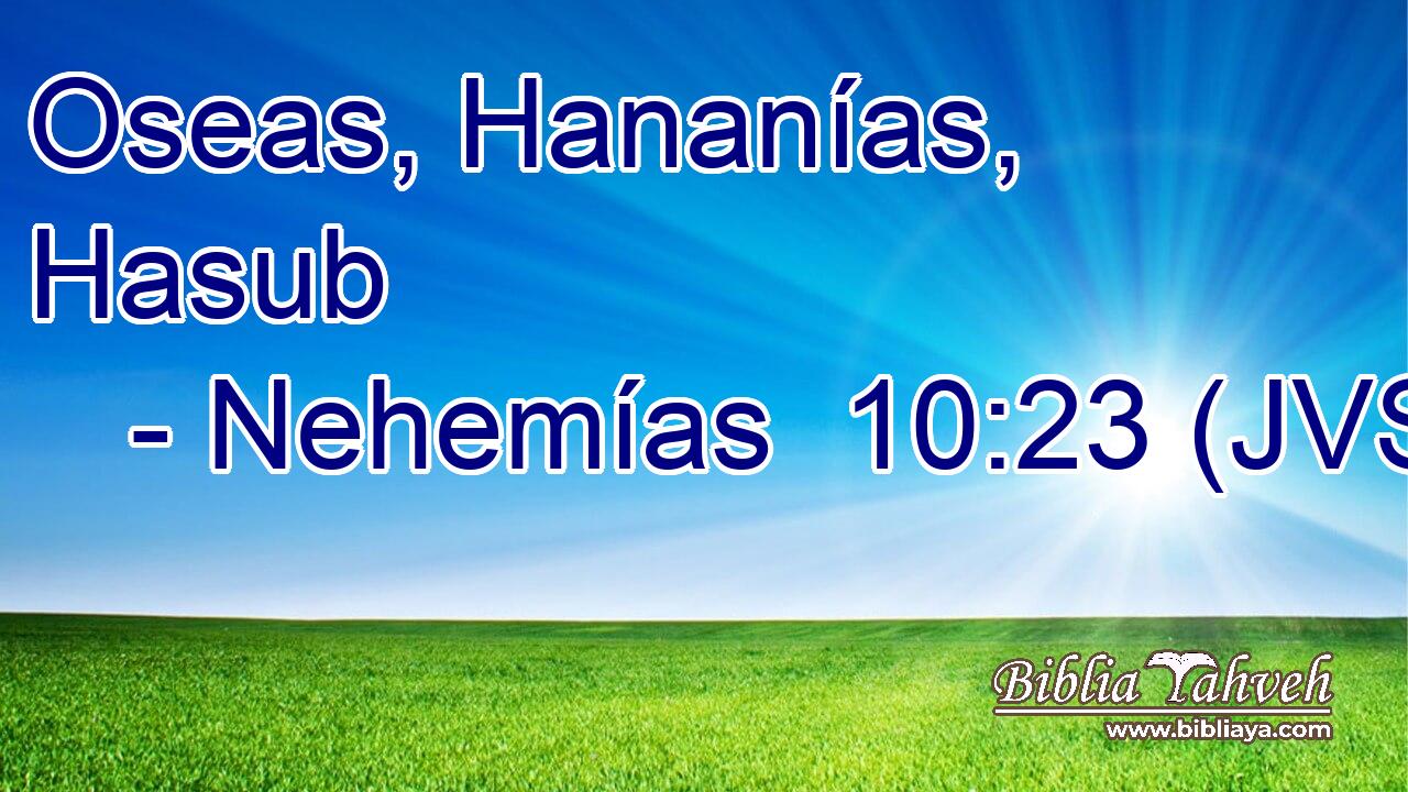 Oseas, Hananías, Hasub