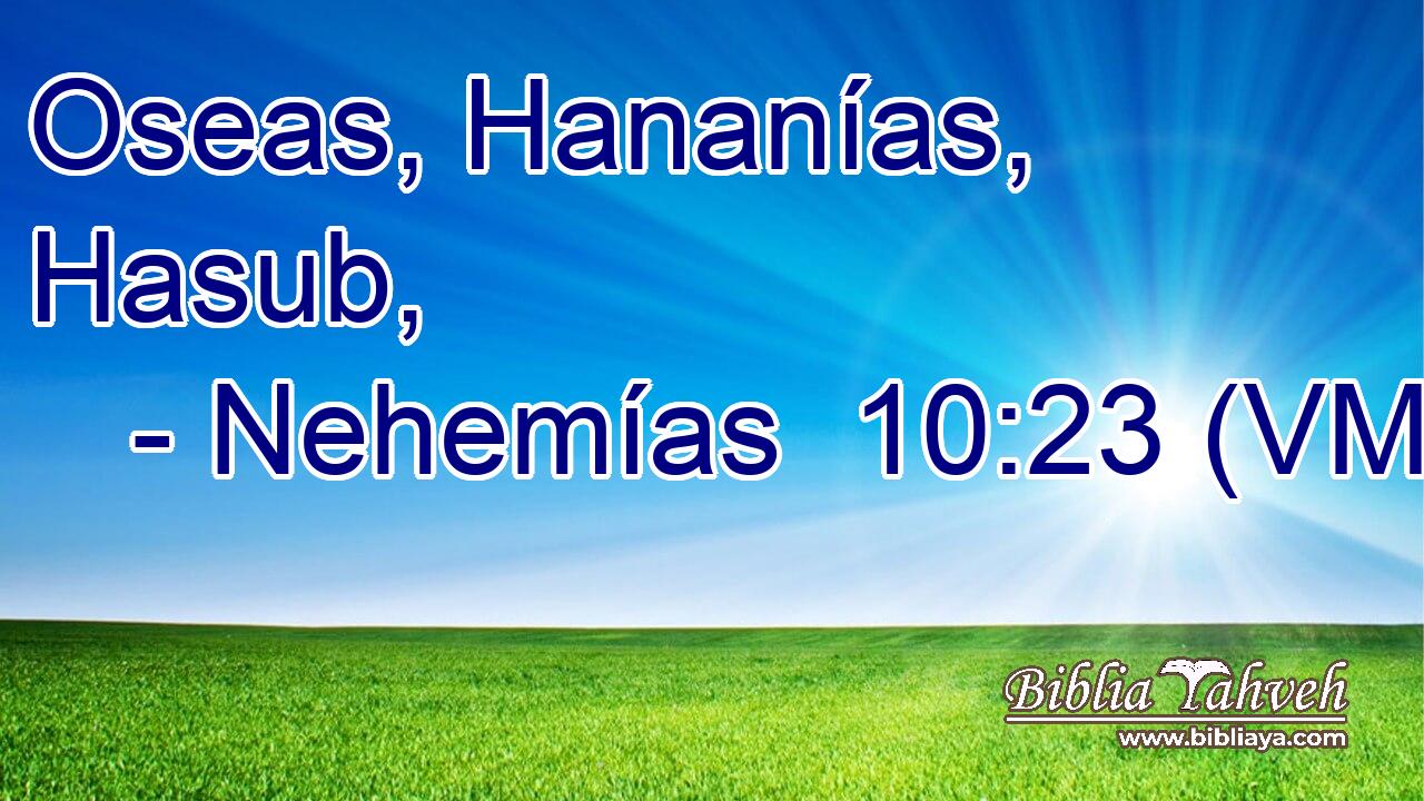  Oseas, Hananías, Hasub, 