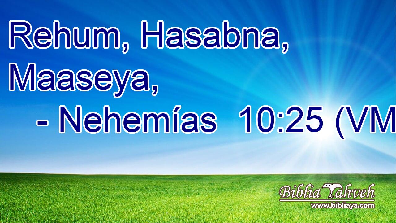  Rehum, Hasabna, Maaseya, 