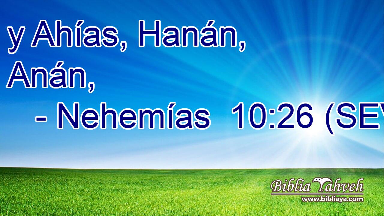 y Ahías, Hanán, Anán,