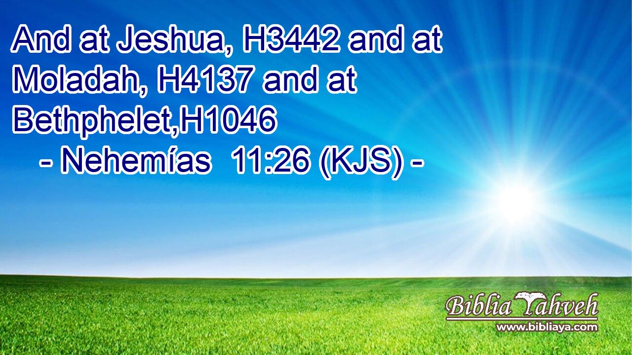 And at Jeshua, H3442 and at Moladah, H4137 and at Bethphelet,H1046