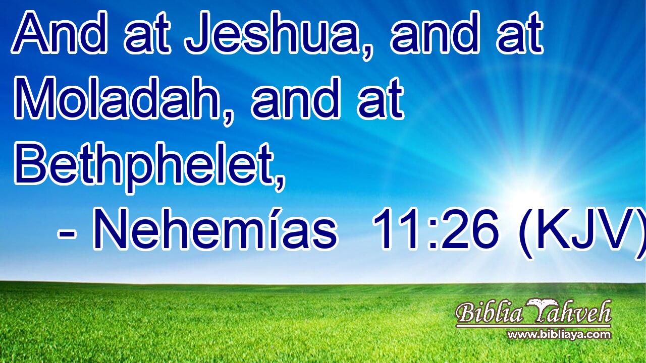And at Jeshua, and at Moladah, and at Bethphelet,