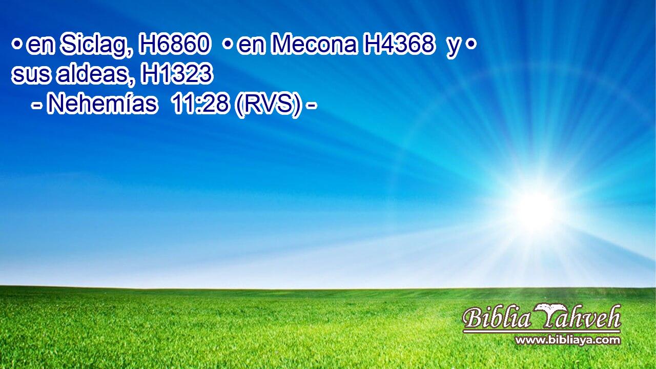 • en Siclag, H6860  • en Mecona H4368  y • sus aldeas, H1323  