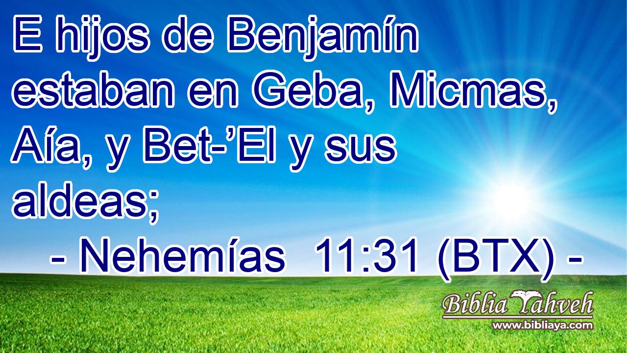 E hijos de Benjamín estaban en Geba, Micmas, Aía, y Bet-’El y sus aldeas;