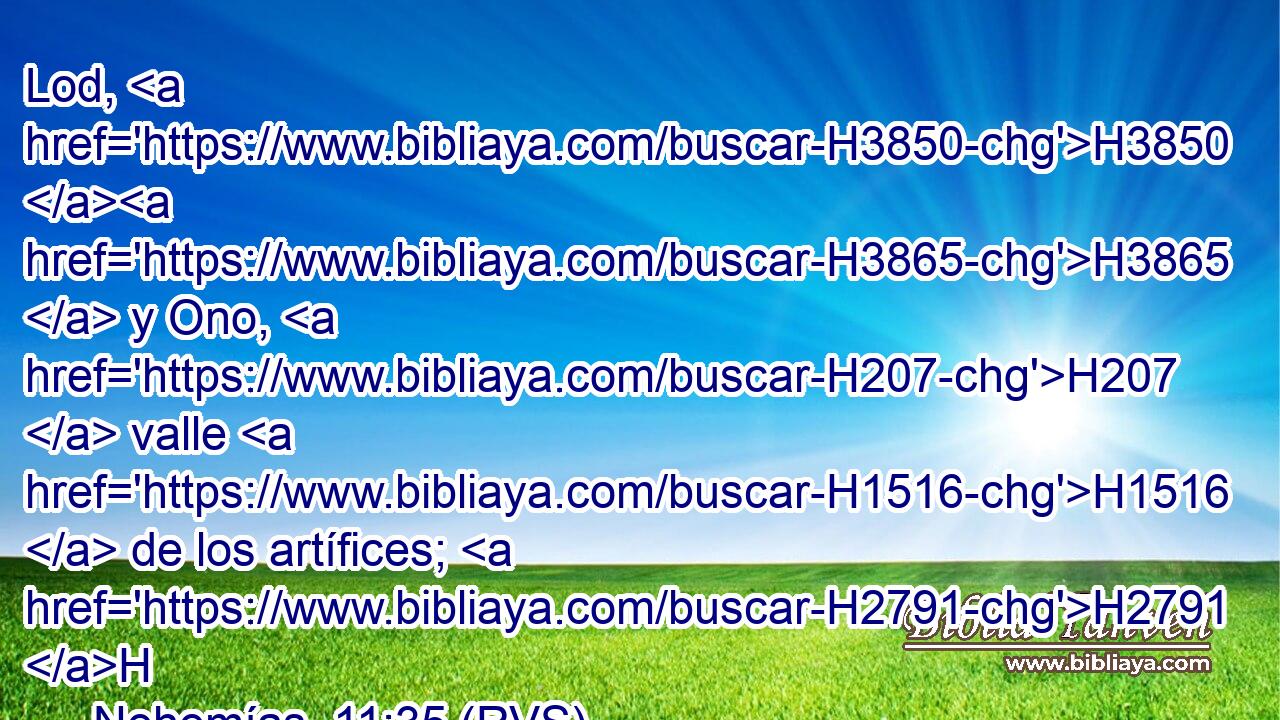 Lod, H3850 H3865  y Ono, H207  valle H1516  de los artífices; H2791 H 