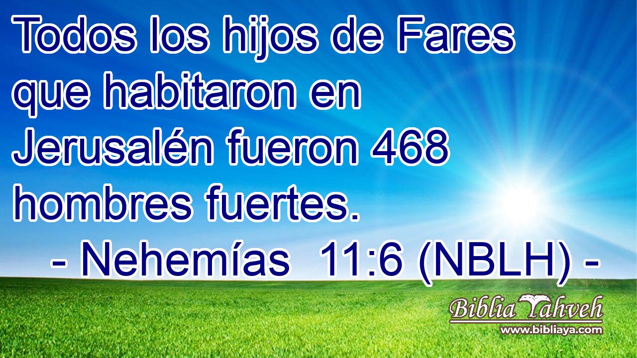  Todos los hijos de Fares que habitaron en Jerusalén fueron 468 hombres fuertes. 