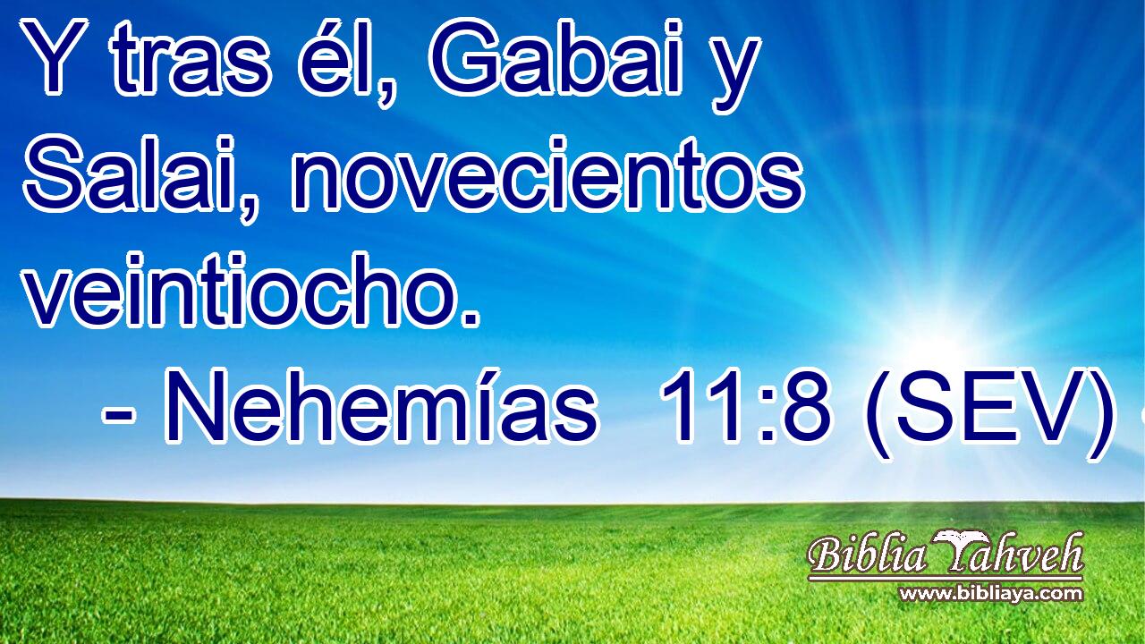Y tras él, Gabai y Salai, novecientos veintiocho.