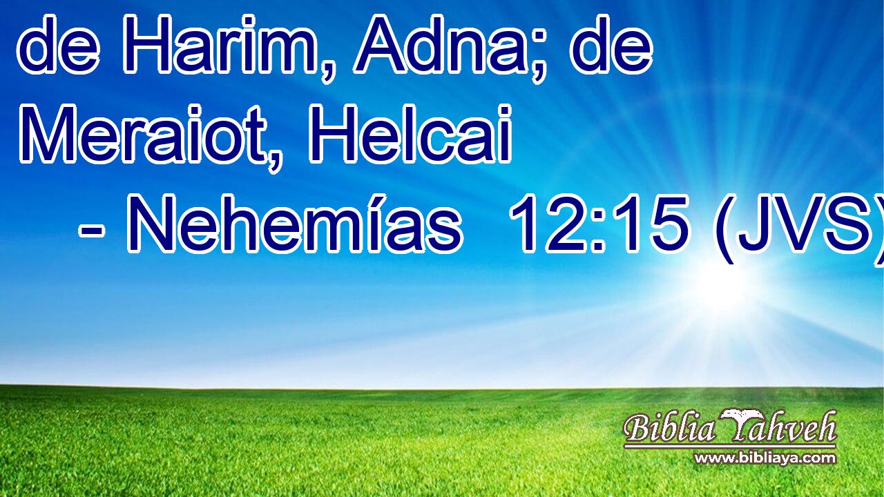 de Harim, Adna; de Meraiot, Helcai