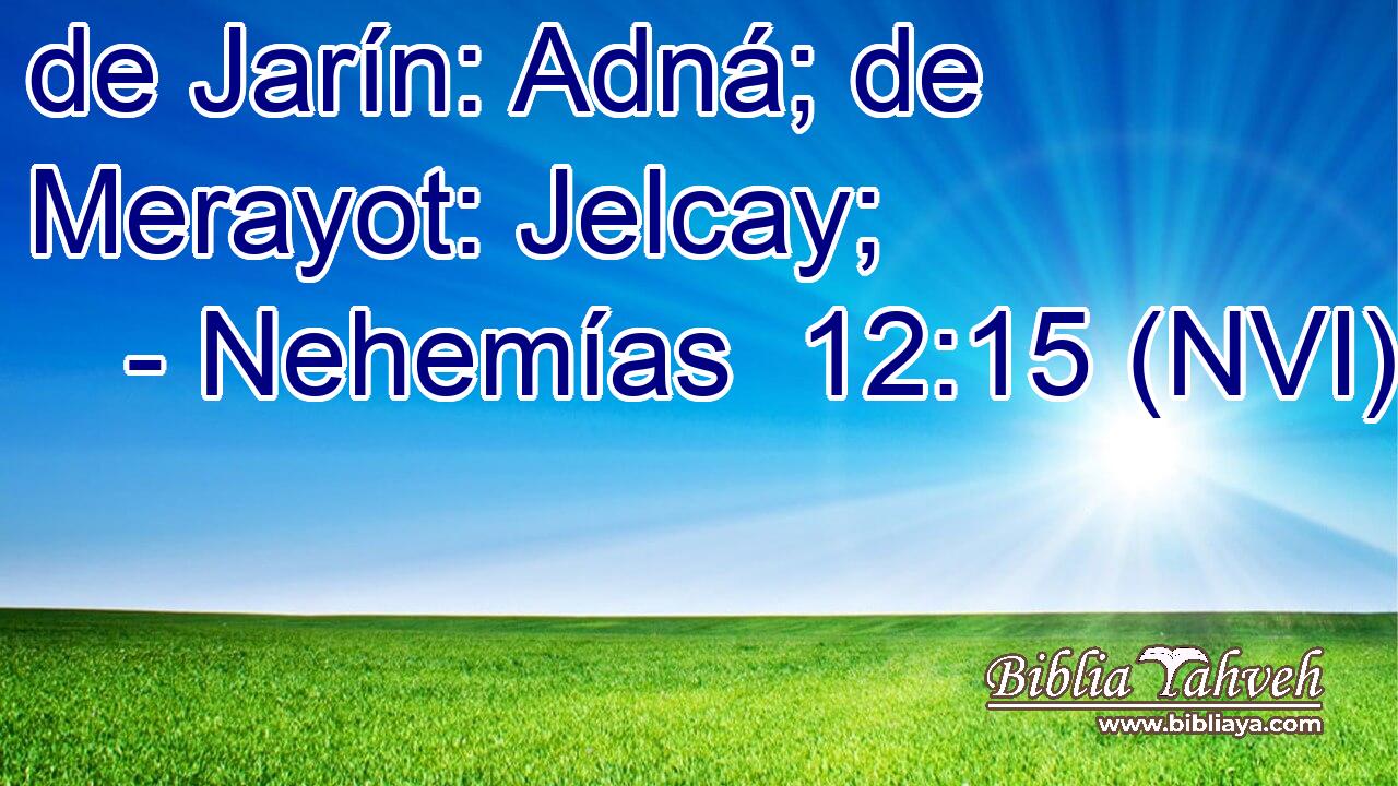  de Jarín: Adná; de Merayot: Jelcay; 