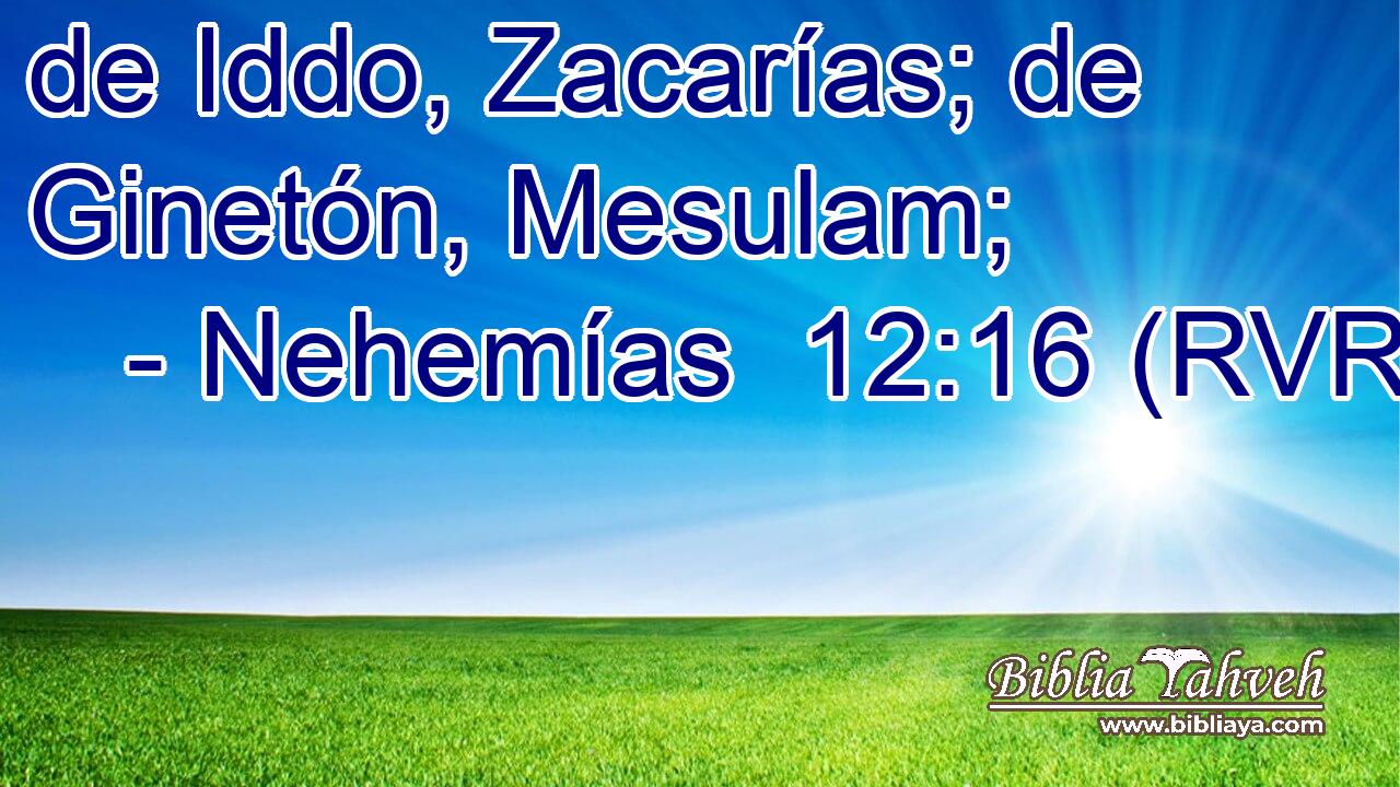 de Iddo, Zacarías; de Ginetón, Mesulam;