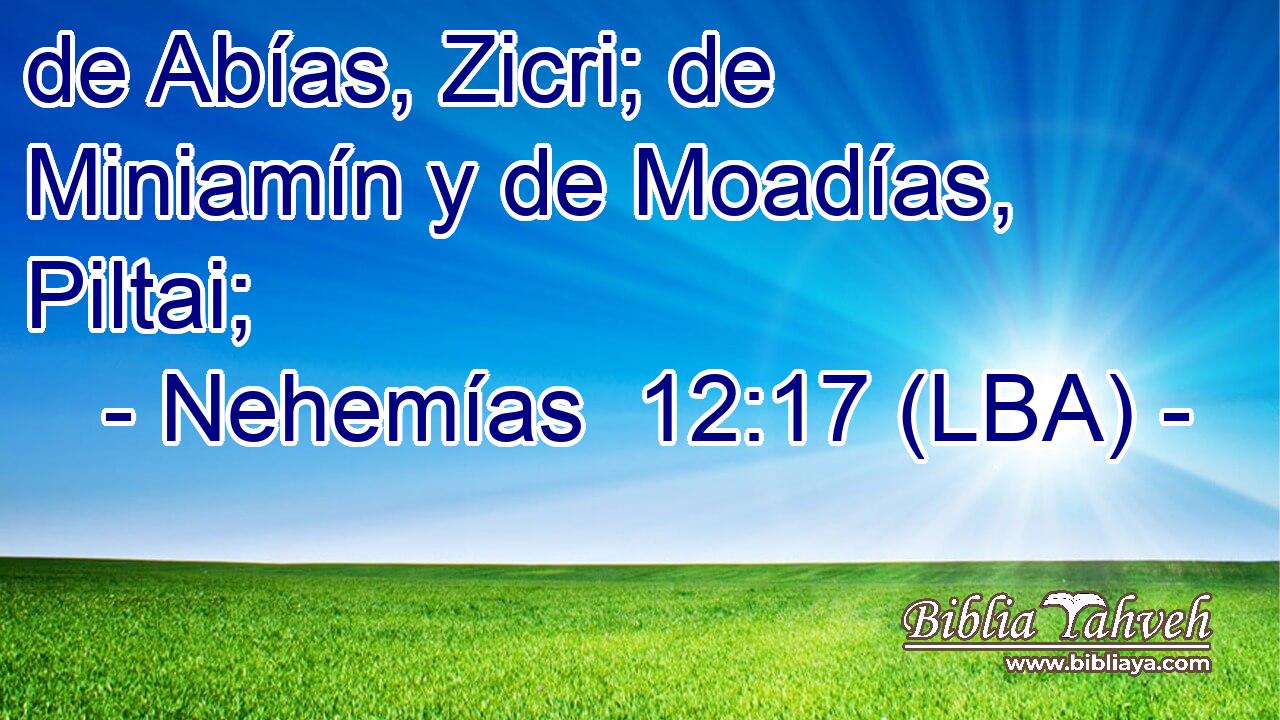 de Abías, Zicri; de Miniamín y de Moadías, Piltai;