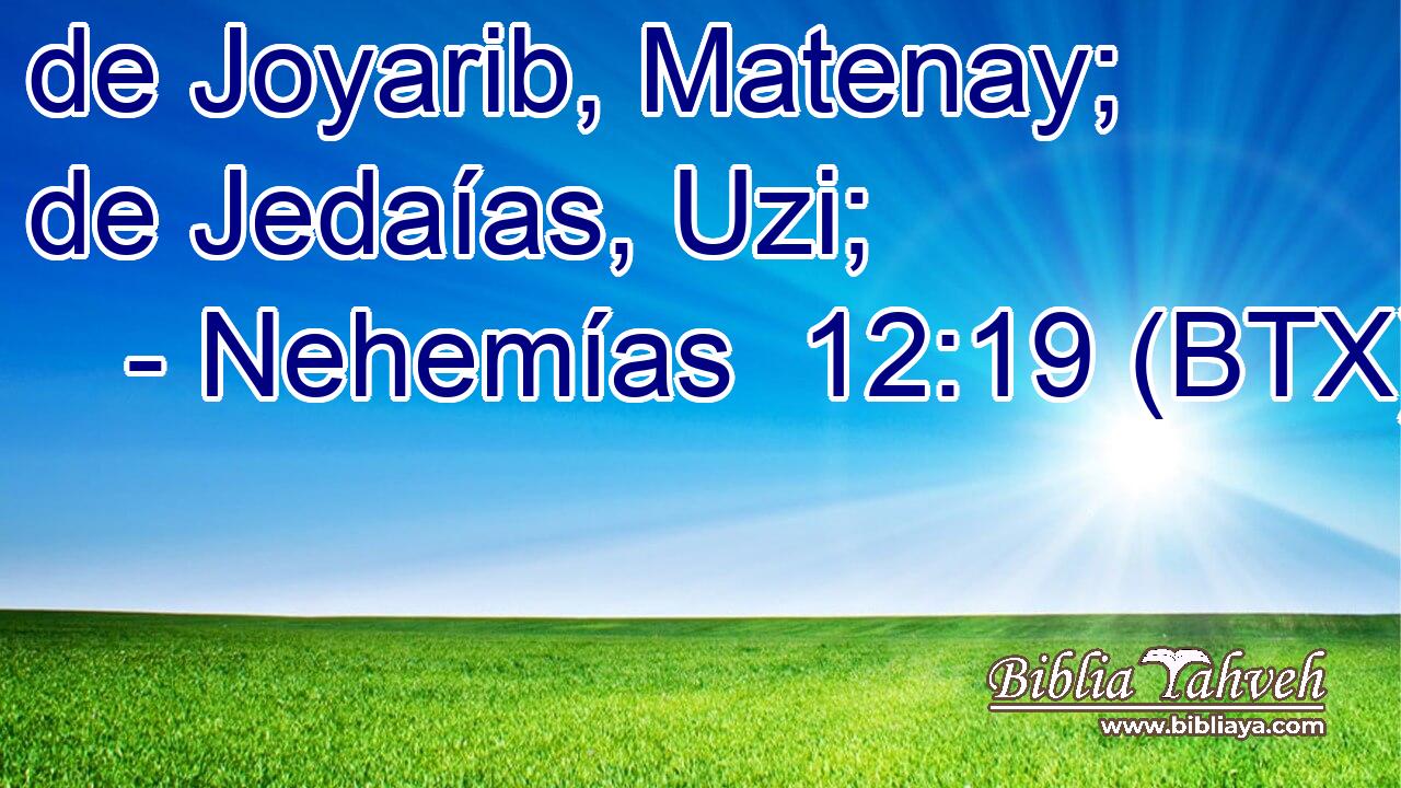 de Joyarib, Matenay; de Jedaías, Uzi;