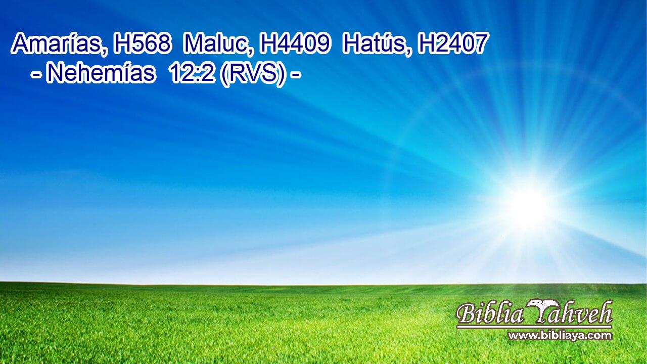 Amarías, H568  Maluc, H4409  Hatús, H2407  