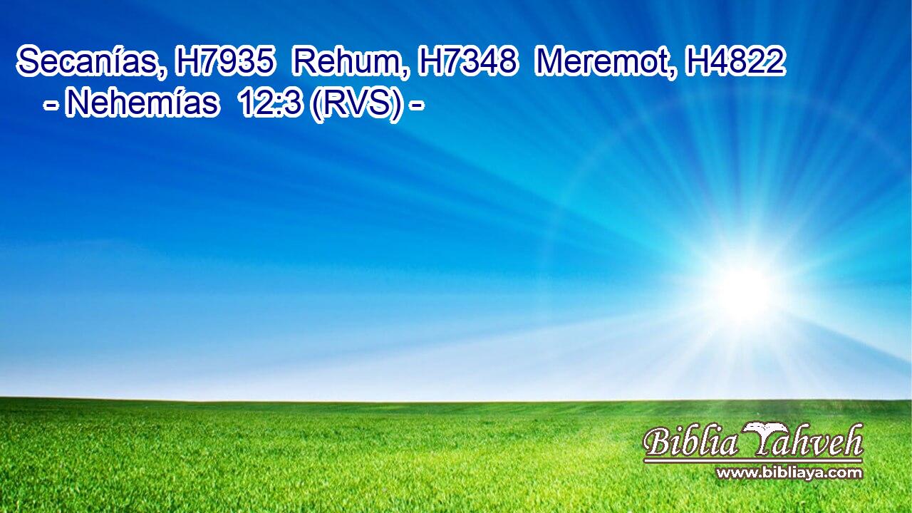 Secanías, H7935  Rehum, H7348  Meremot, H4822  