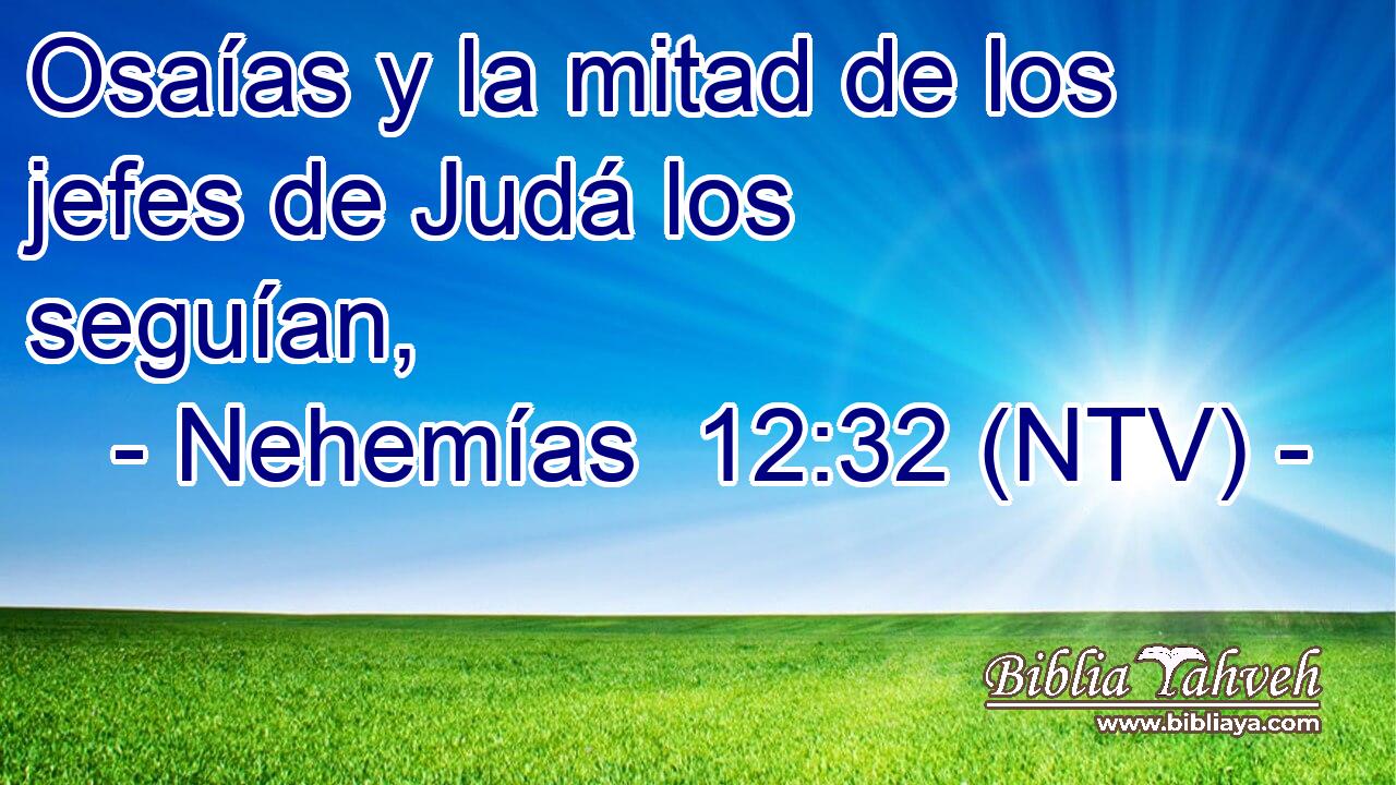 Osaías y la mitad de los jefes de Judá los seguían,