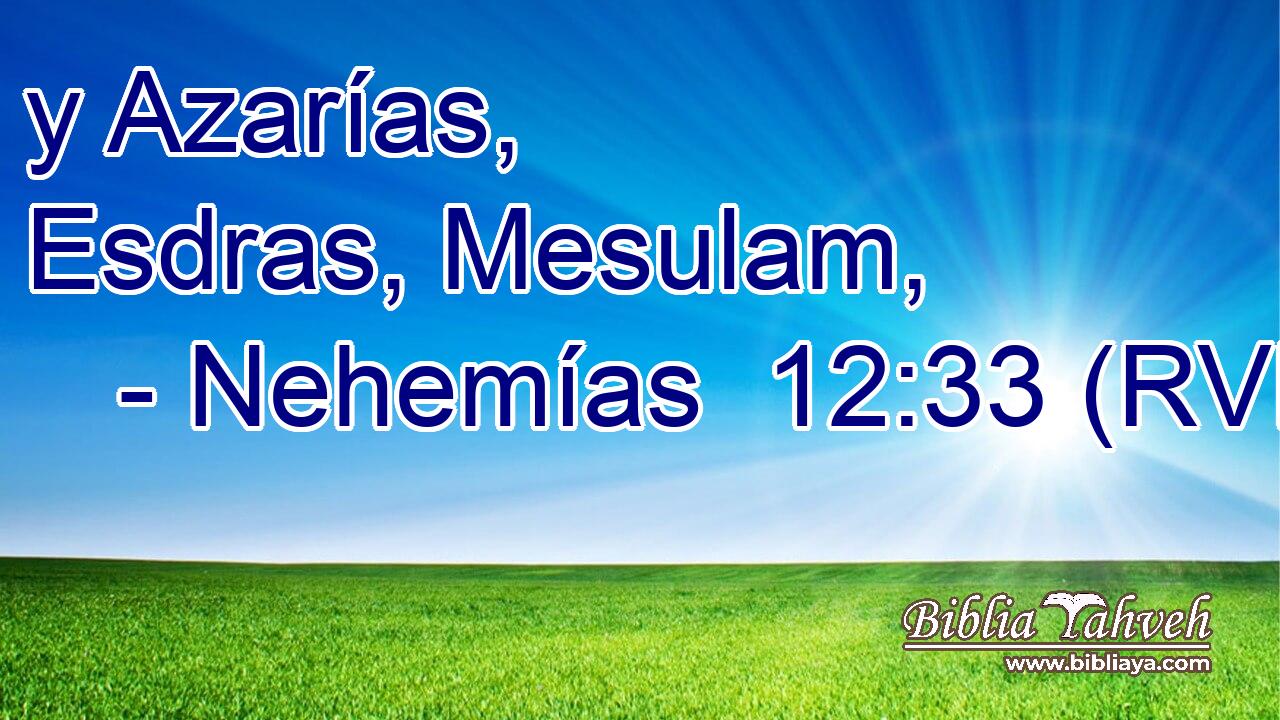 y Azarías, Esdras, Mesulam,