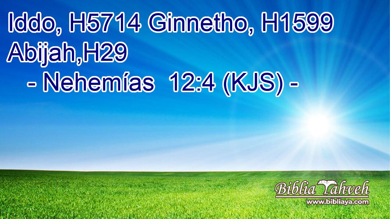 Iddo, H5714 Ginnetho, H1599 Abijah,H29