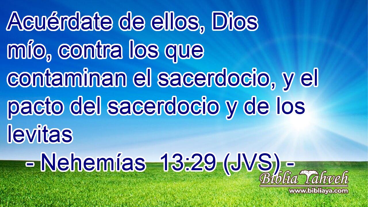 Acuérdate de ellos, Dios mío, contra los que contaminan el sacerdocio, y el pacto del sacerdocio y de los levitas