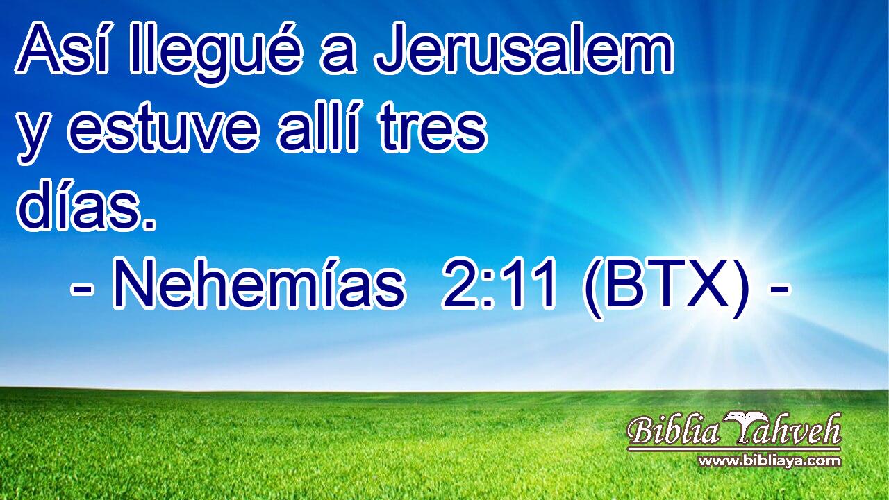 Así llegué a Jerusalem y estuve allí tres días.