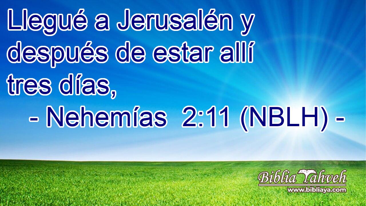  Llegué a Jerusalén y después de estar allí tres días, 