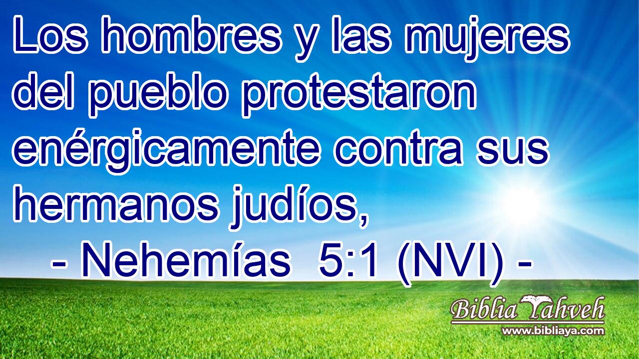  Los hombres y las mujeres del pueblo protestaron enérgicamente contra sus hermanos judíos, 