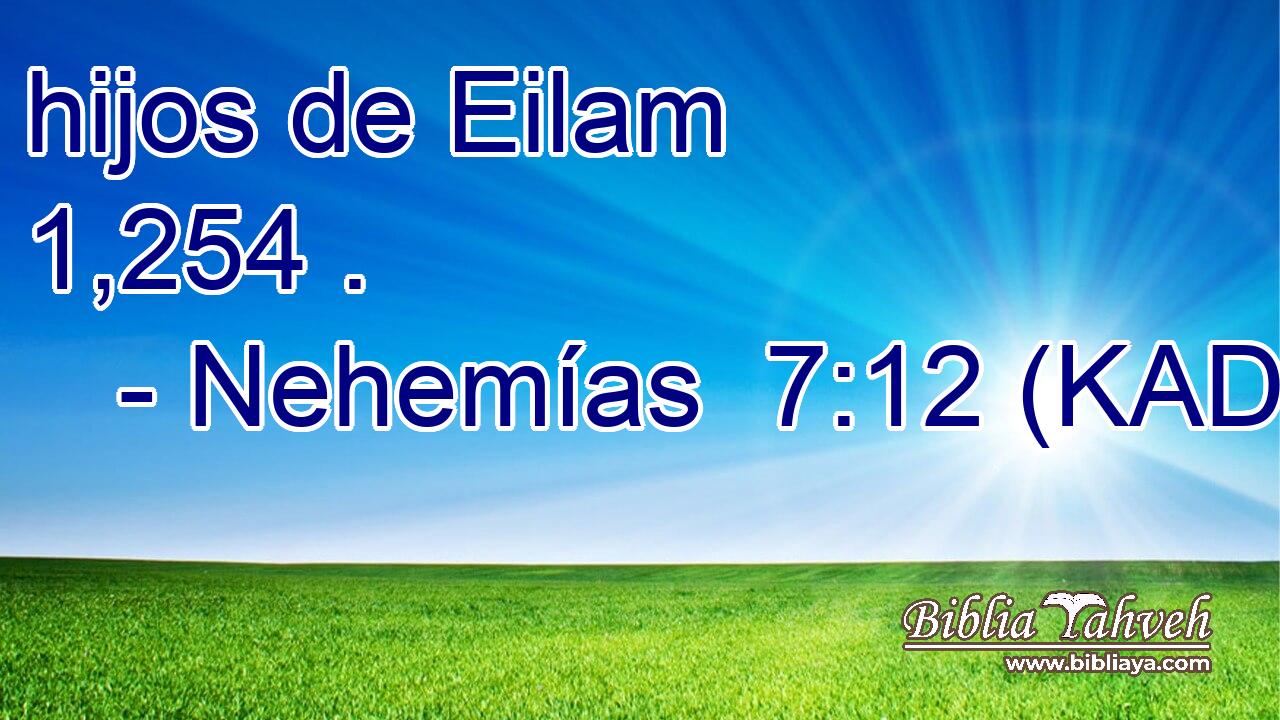  hijos de Eilam 1,254 . 