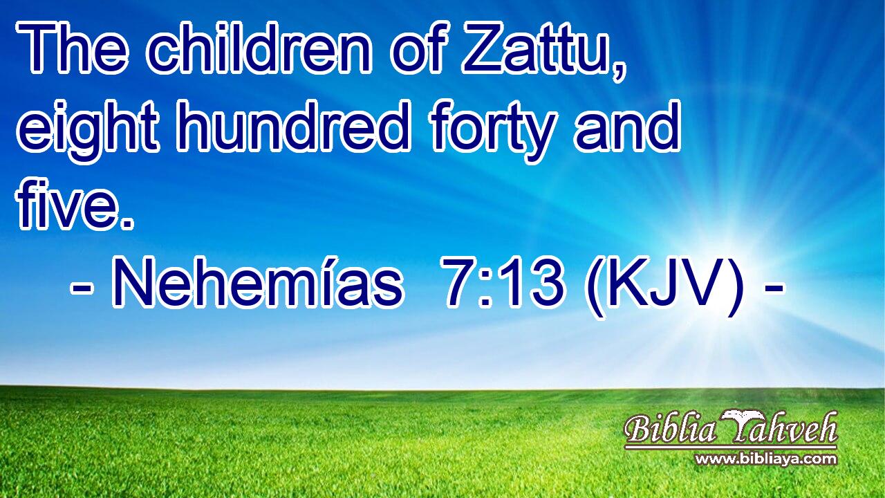 The children of Zattu, eight hundred forty and five.