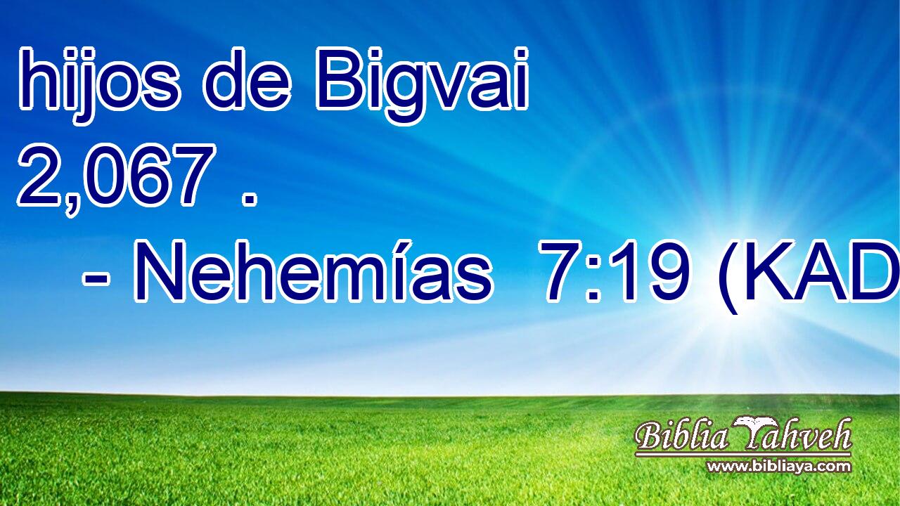  hijos de Bigvai 2,067 . 